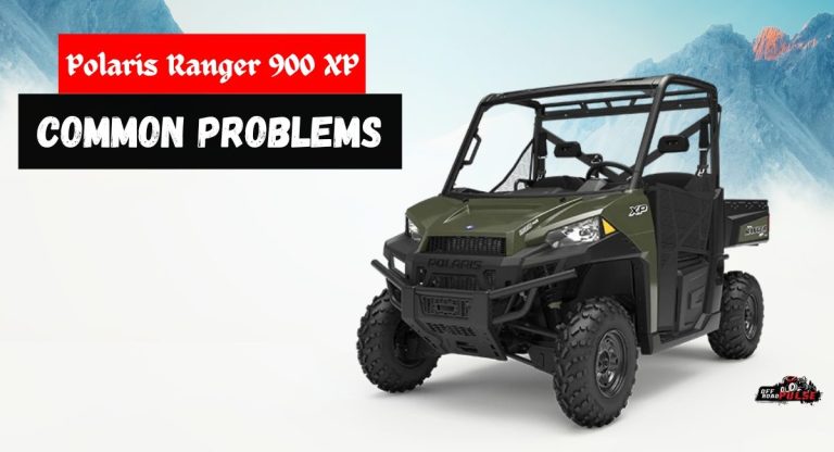 The 6 Most Common Polaris Ranger 900 XP Problems | Off Road Pulse