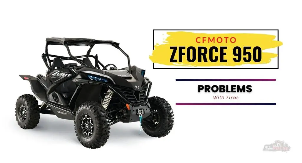 CFMOTO ZFORCE 950 Problems