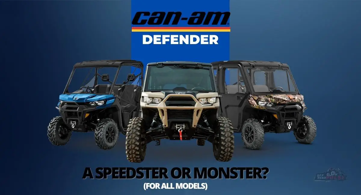 CanAm Defender A Speedster Or Monster? (For All Models)