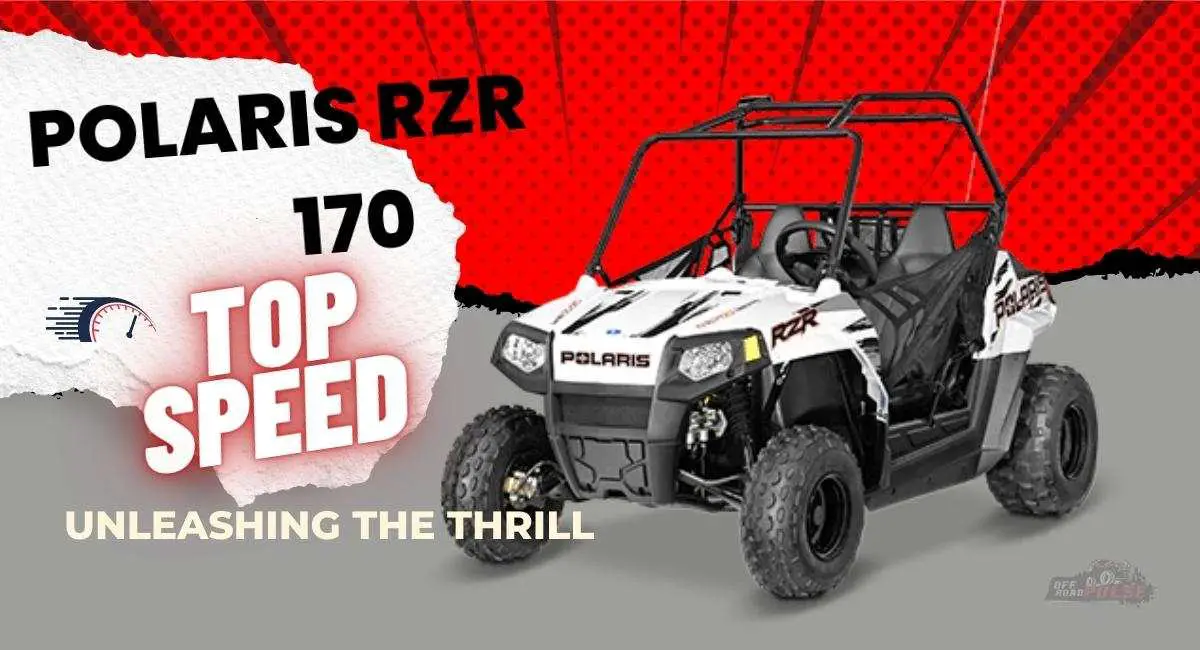 Polaris RZR 170 Top Speed Unleashing The Thrill Off Road Pulse