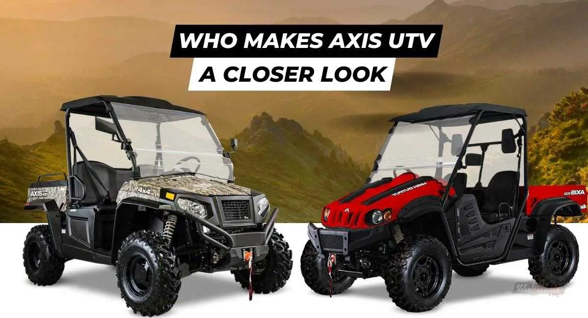 Who Makes Axis UTV