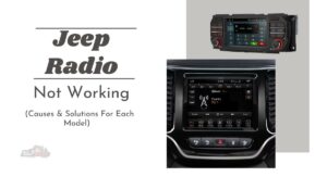 Jeep Radio Not Working (Causes & Solutions For Each Model)
