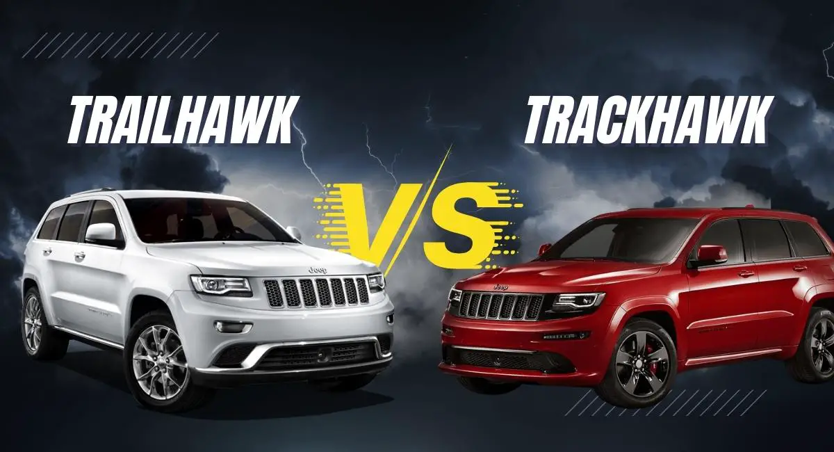 Jeep Trailhawk vs Trackhawk