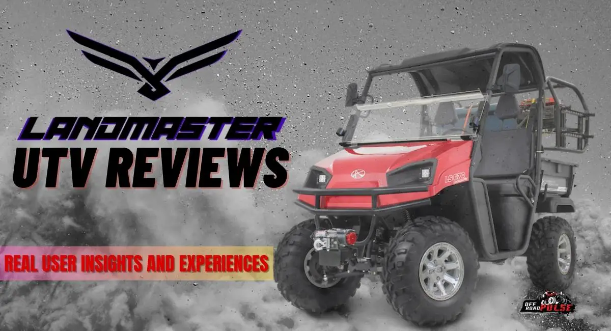 Landmaster UTV Reviews