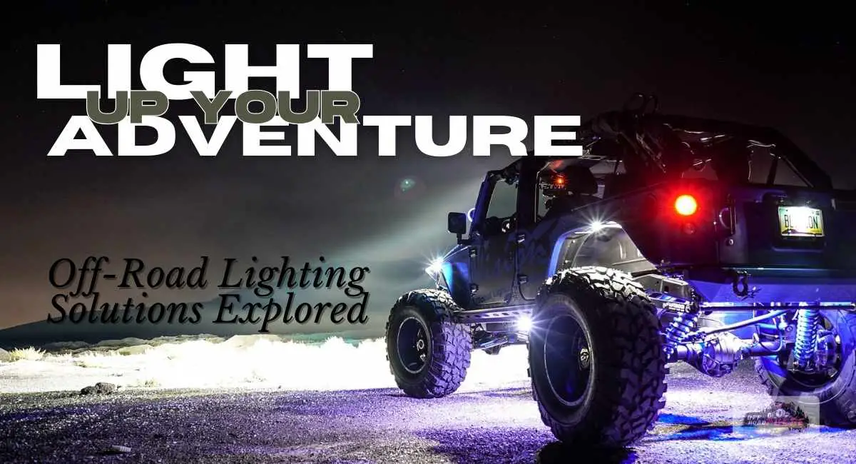 Off-Road Lighting Solutions Explored